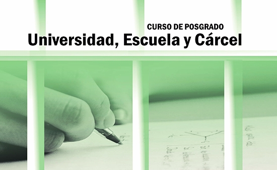 Universidad, Escuela y Cárcel