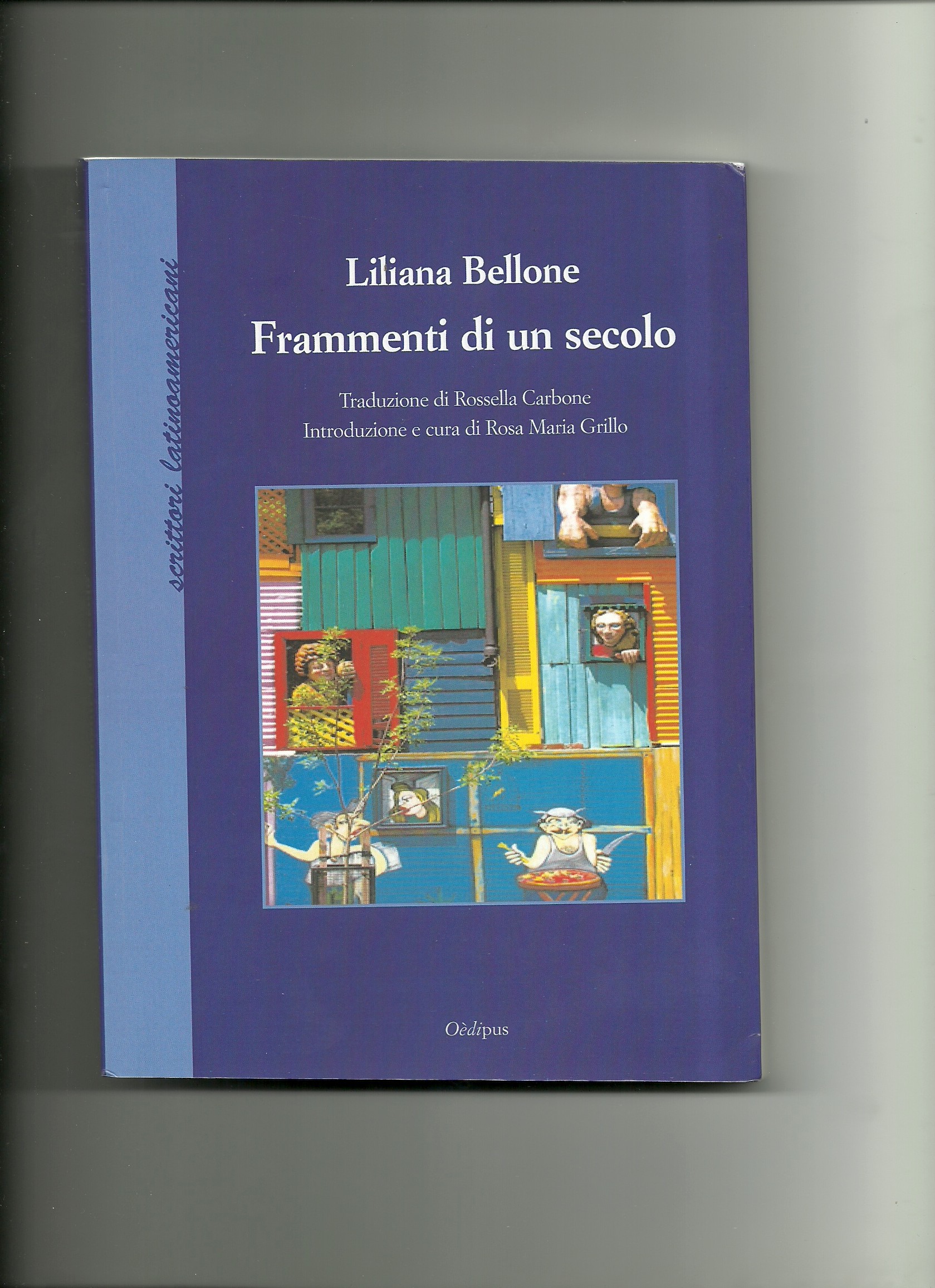 Libro Bellone 10 bis - Fragmentos de siglo - Frammenti di un secolo, 2ª edición, en italiano, 2016